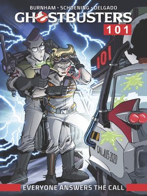 cover image of Ghostbusters 101 (2017): Everyone Answers The Call